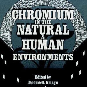 Chromium in the Natural and Human Environments