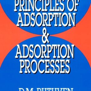 Principles of Adsorption and Adsorption Processes
