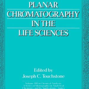 Planar Chromatography in the Life Sciences