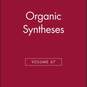 Organic Syntheses, Volume 67
