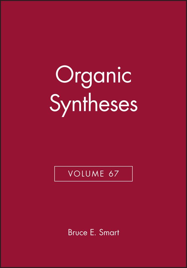Organic Syntheses, Volume 67
