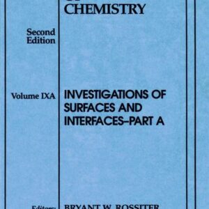 Physical Methods of Chemistry, Investigations of Surfaces and Interfaces