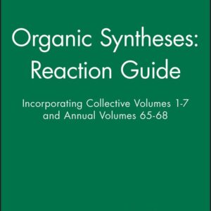 Organic Syntheses: Reaction Guide