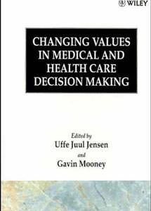 Changing Values in Medical and Healthcare Decision-Making