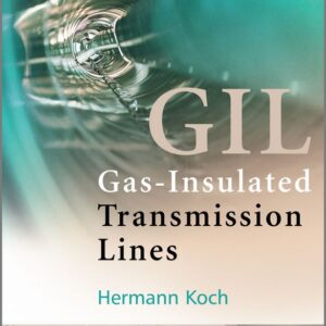 Gas Insulated Transmission Lines (GIL)