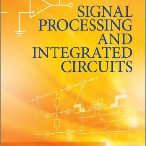 Signal Processing and Integrated Circuits