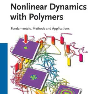 Nonlinear Dynamics with Polymers