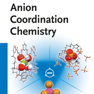 Anion Coordination Chemistry