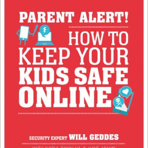 Parent Alert: How to Keep Your Kids Safe Online