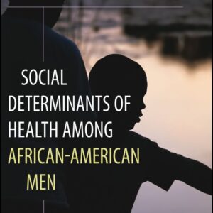 Social Determinants of Health Among African-American Men
