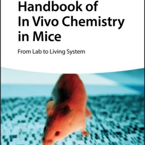 Handbook of In Vivo Chemistry in Mice