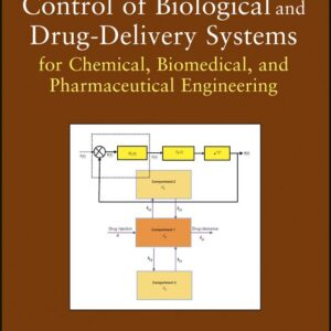 Control of Biological and Drug-Delivery Systems for Chemical, Biomedical, and Pharmaceutical Engineering