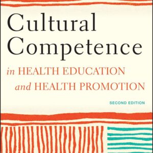 Cultural Competence in Health Education and Health Promotion