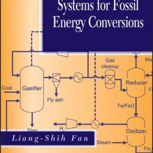 Chemical Looping Systems for Fossil Energy Conversions