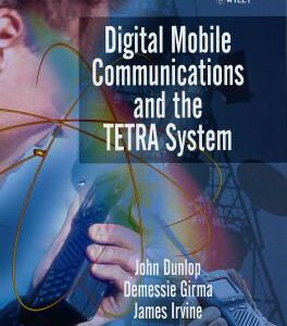 Digital Mobile Communications and the TETRA System