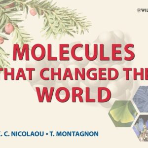 Molecules That Changed the World