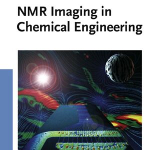 NMR Imaging in Chemical Engineering