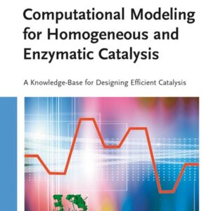 Computational Modeling for Homogeneous and Enzymatic Catalysis