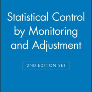 Statistical Control by Monitoring and Adjustment 2e & Statistics for Experimenters: Design, Innovation, and Discovery 2e Set