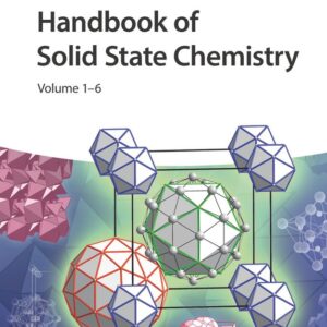Handbook of Solid State Chemistry, 6 Volume Set
