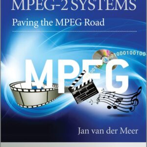 Fundamentals and Evolution of MPEG-2 Systems