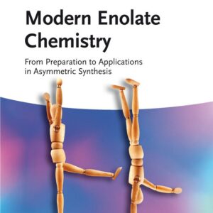 Modern Enolate Chemistry