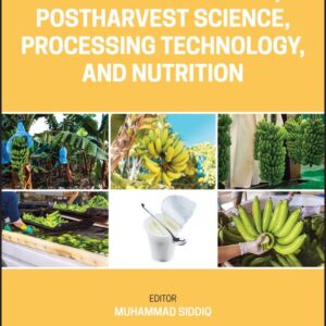 Handbook of Banana Production, Postharvest Science, Processing Technology, and Nutrition
