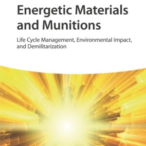 Energetic Materials and Munitions