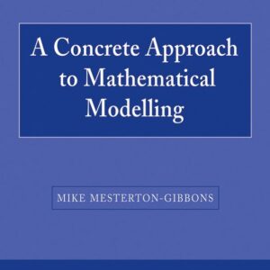 A Concrete Approach to Mathematical Modelling