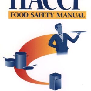 The HACCP Food Safety Manual
