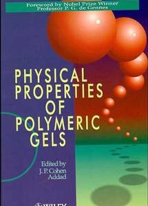 Physical Properties of Polymeric Gels