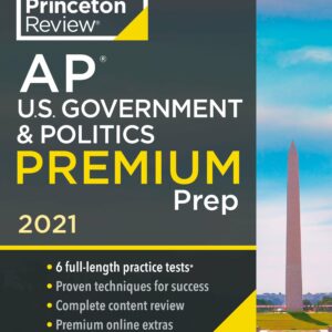 Princeton Review AP U.S. Government & Politics Premium Prep, 2021