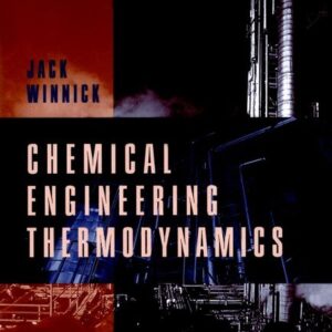 Chemical Engineering Thermodynamics