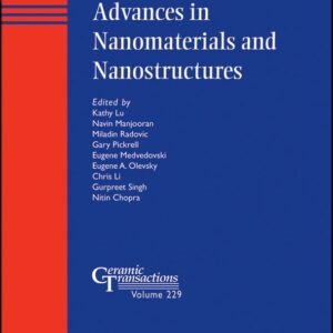 Advances in Nanomaterials and Nanostructures