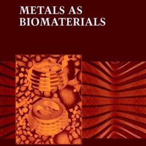 Metals as Biomaterials