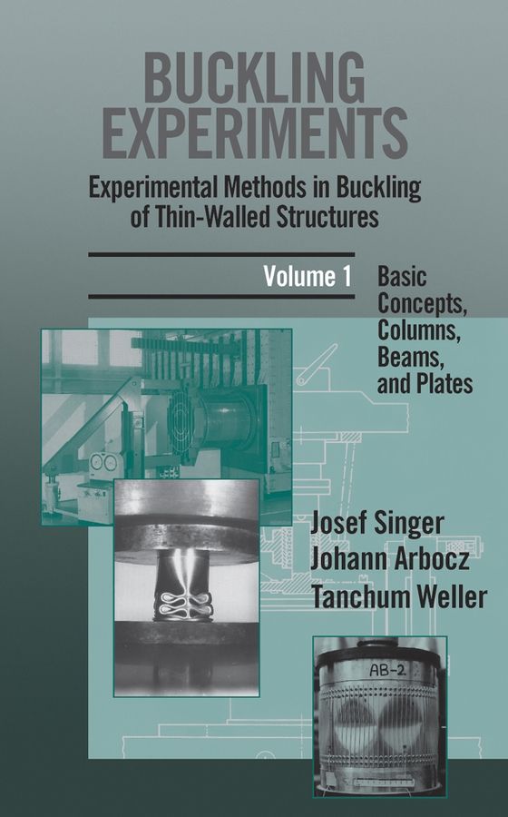 Buckling Experiments, Basic Concepts, Columns, Beams and Plates