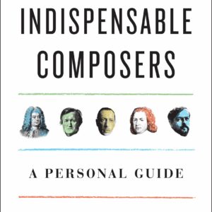 The Indispensable Composers