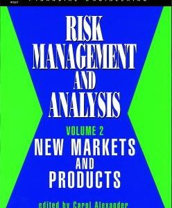 Risk Management and Analysis, New Markets and Products