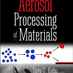 Aerosol Processing of Materials