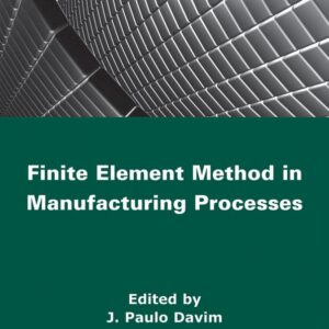 Finite Element Method in Manufacturing Processes