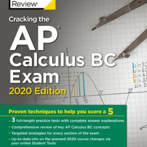 Cracking the AP Calculus BC Exam, 2020 Edition