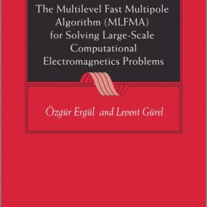 The Multilevel Fast Multipole Algorithm (MLFMA) for Solving Large-Scale Computational Electromagnetics Problems