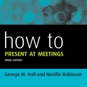 How to Present at Meetings