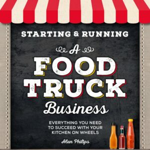 Starting & Running a Food Truc