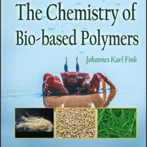 The Chemistry of Bio-based Polymers