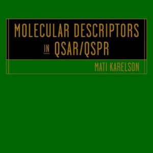 Molecular Descriptors in QSAR/QSPR
