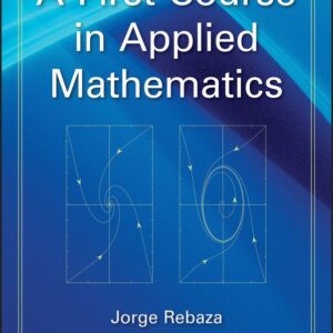 A First Course in Applied Mathematics