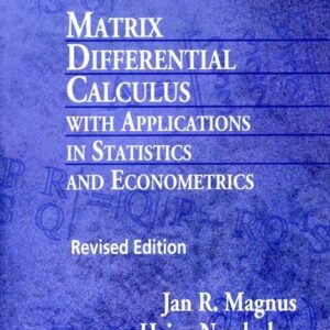 Matrix Differential Calculus with Applications in Statistics and Econometrics