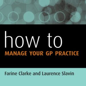 How to Manage Your GP Practice