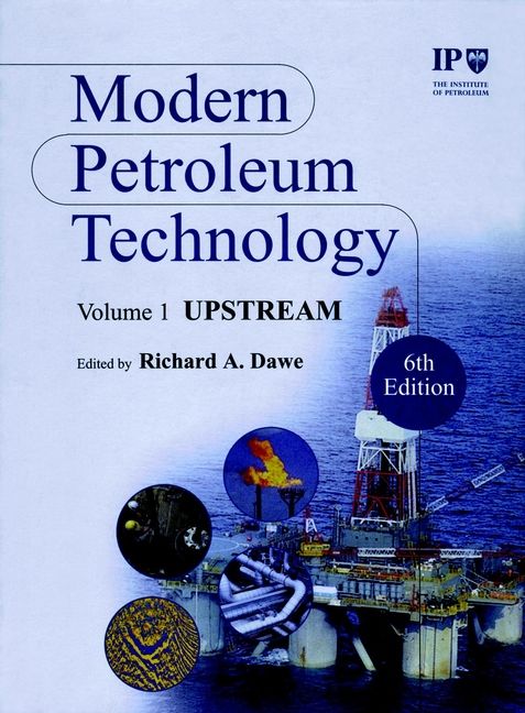 Modern Petroleum Technology, 2 Volume Set